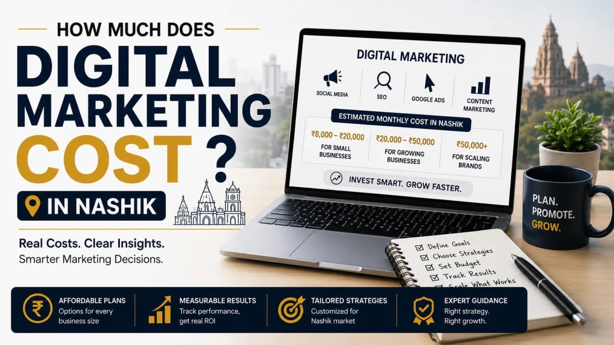 How Much Does Digital Marketing Cost in Nashik? (2026 Pricing Guide)